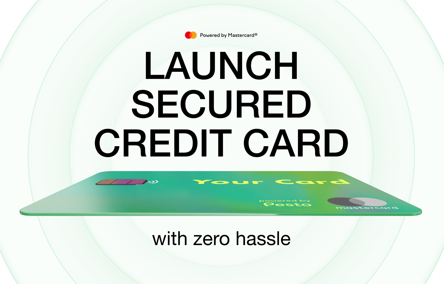 Launch a secured credit card with zero hassle Pesto Mastercard logo